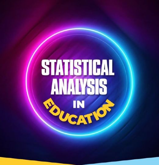 Statistical Analysis in Education